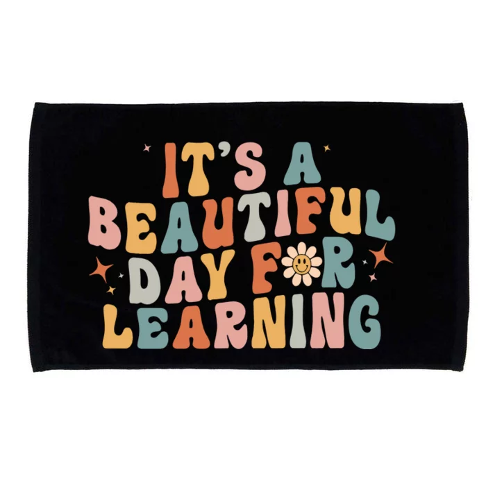 Its A Beautiful Day For Learning Best Teacher Ever Microfiber Hand Towel