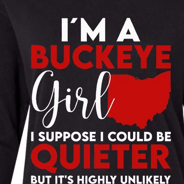 Im A Buckeye Girl O.H.I.O S.T.A.T.E Womens Cotton Relaxed Long Sleeve T-Shirt