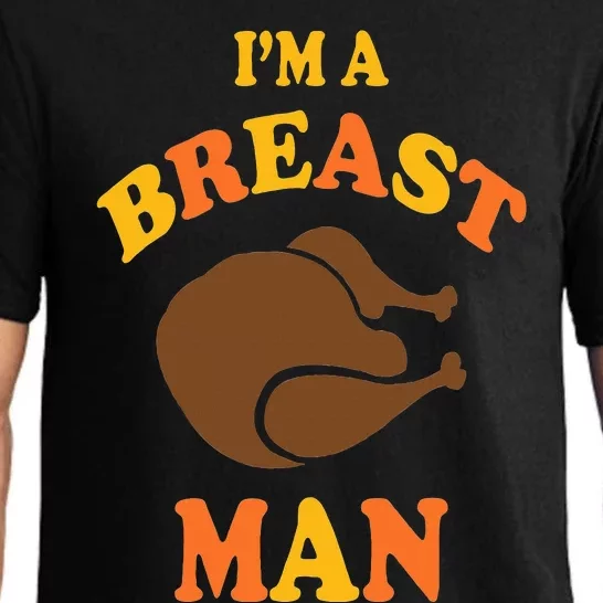 I'm A Breast Man Funny Thanksgiving Turkey Feast Pajama Set