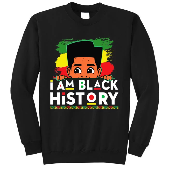 I Am Black History For Boy Black History Month Tall Sweatshirt