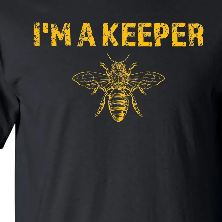 IM A Bee Keeper Honey Bee Apiarist Funny Beekeeping Tall T-Shirt