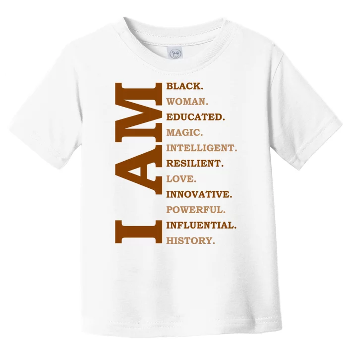 I Am Black Powerful Pride Quote Toddler T-Shirt