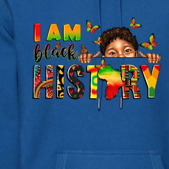 I Am Black History Juneteenth 1865 Celebrating Freedom Day Funny Gift Premium Hoodie