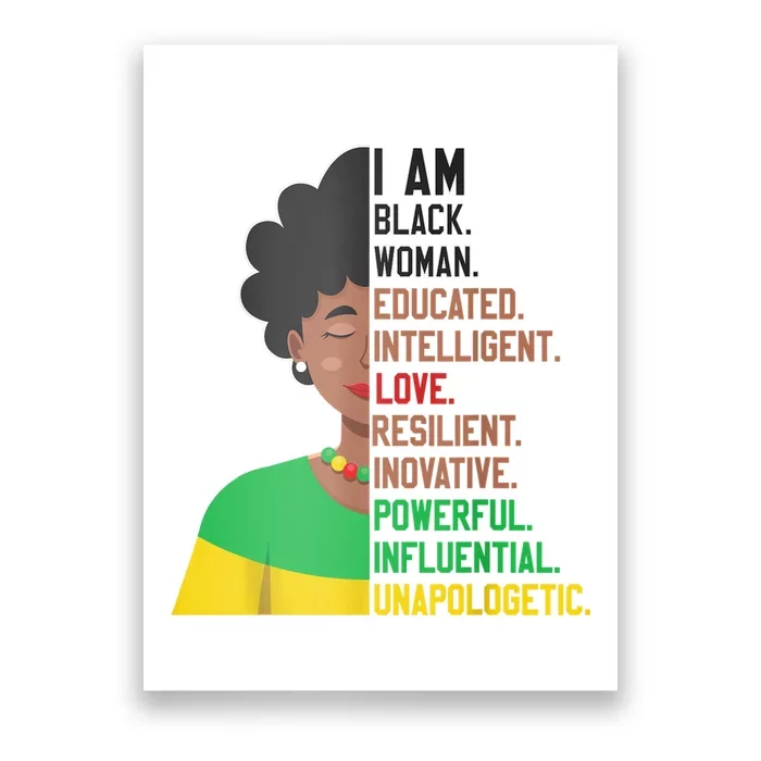 I Am Black Woman Educated Unapologetic African Girl Women Poster