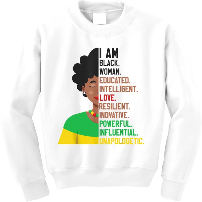 I Am Black Woman Educated Unapologetic African Girl Women Kids Sweatshirt