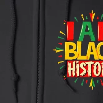 I Am Black History Month African American Full Zip Hoodie