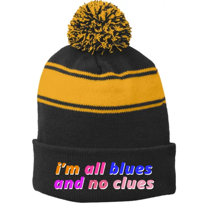 I'm All Blues And No Clues Stripe Pom Pom Beanie