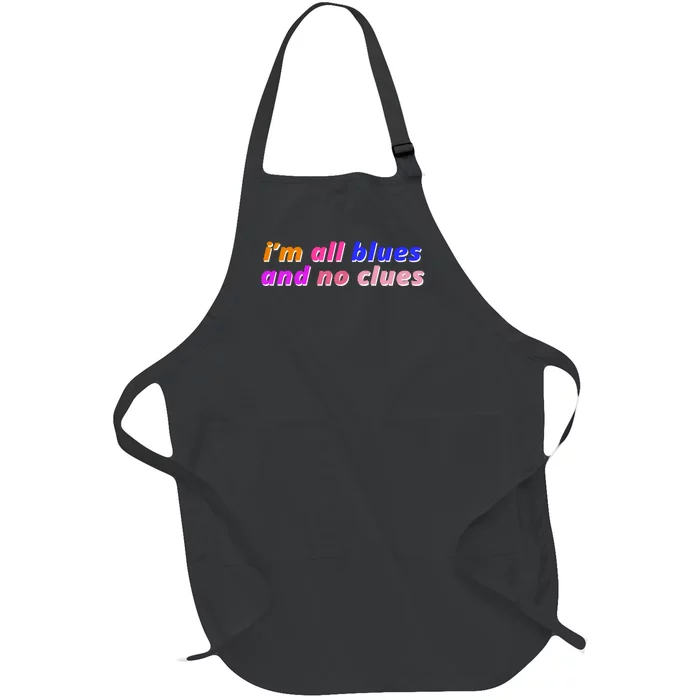 I'm All Blues And No Clues Full-Length Apron With Pocket