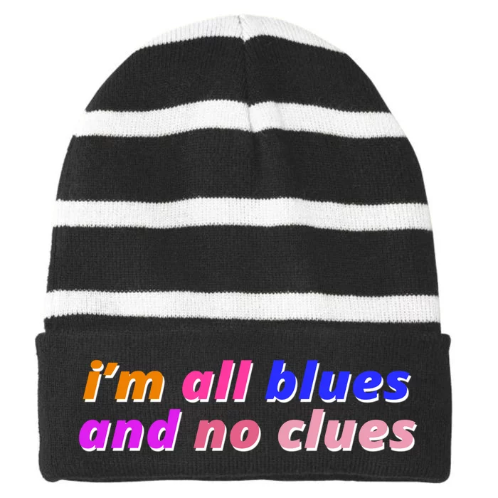 I'm All Blues And No Clues Striped Beanie with Solid Band