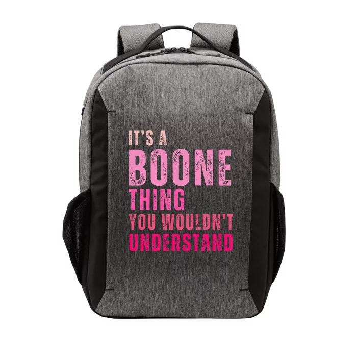 ItS A Boone Thing You WouldnT Understand Vintage Vector Backpack