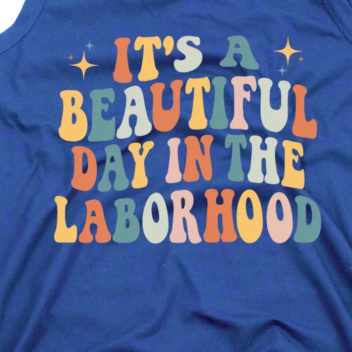 ItS A Beautiful Day In The Laborhood Labor Delivery Retro Gift Tank Top