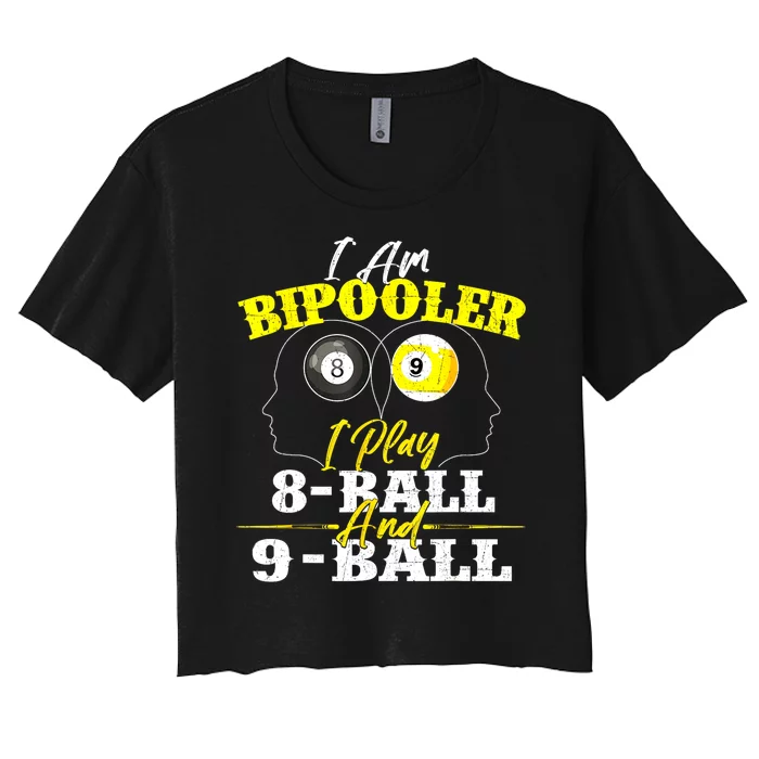 I Am Bipooler Snooker Game Pool Player Billiards Lover Gift Women's Crop Top Tee