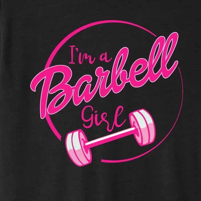 IM A Barbell Girl ChromaSoft Performance T-Shirt