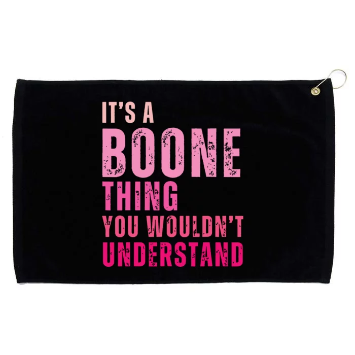 ItS A Boone Thing You WouldnT Understand Vintage Grommeted Golf Towel