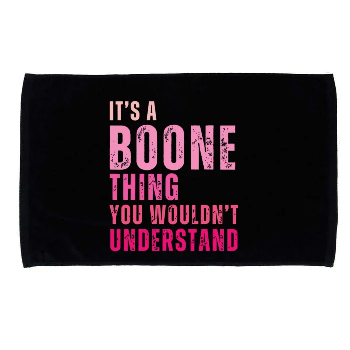 ItS A Boone Thing You WouldnT Understand Vintage Microfiber Hand Towel