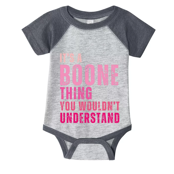 ItS A Boone Thing You WouldnT Understand Vintage Infant Baby Jersey Bodysuit