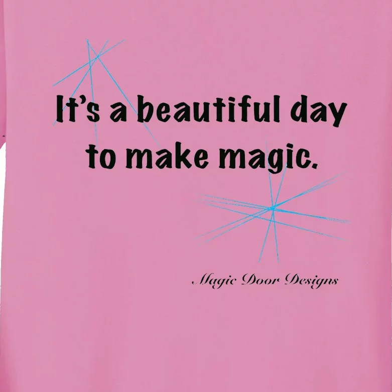 It’S A Beautiful Day To Make Magic Kids Long Sleeve Shirt