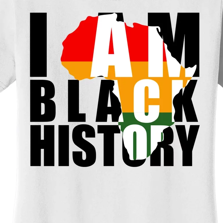 I Am Black History Month Pride Women's T-Shirt