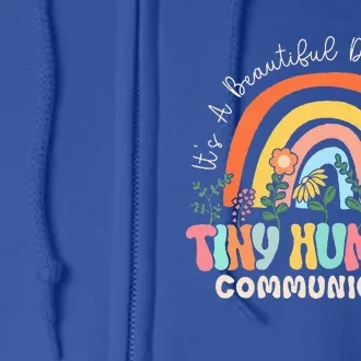 ItS A Beautiful Day To Help Tiny Humans Communicate Slp Full Zip Hoodie