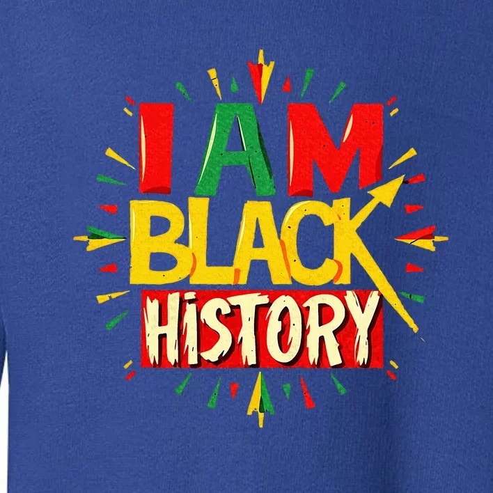 I Am Black History Month African American Toddler Sweatshirt