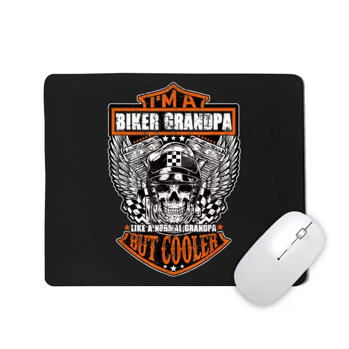 I'm A Biker Grandpa Like A Normal Grandpa But Cooler Gifts Gift Mousepad