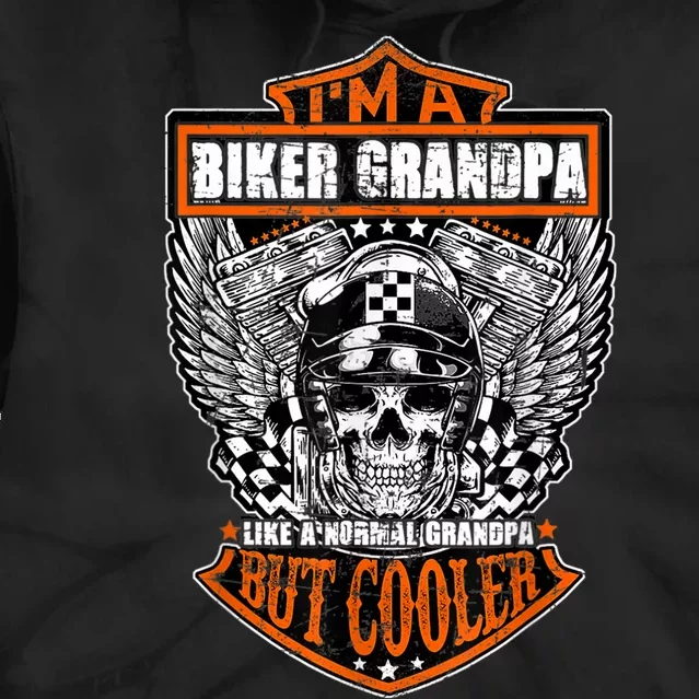 I'm A Biker Grandpa Like A Normal Grandpa But Cooler Gifts Gift Tie Dye Hoodie