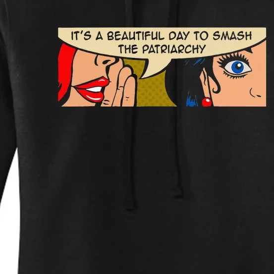 Its A Beautiful Day To Smash The Patriarchy Funny Feminism Women's Pullover Hoodie