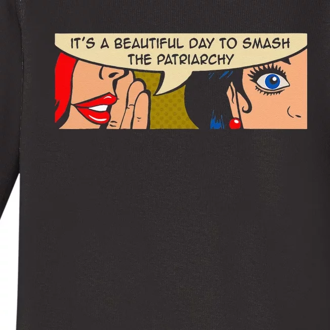 Its A Beautiful Day To Smash The Patriarchy Funny Feminism Baby Long Sleeve Bodysuit