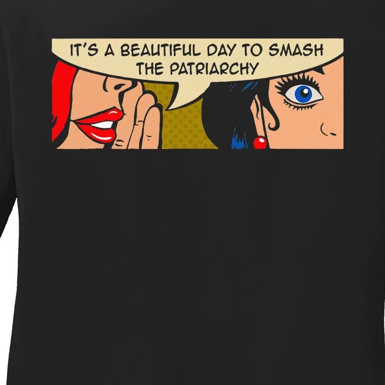 Its A Beautiful Day To Smash The Patriarchy Funny Feminism Ladies Long Sleeve Shirt