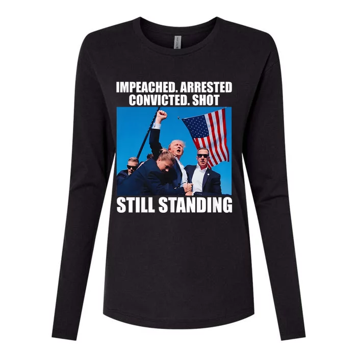 Impeached Arrested Convicted Shot Still Standing Womens Cotton Relaxed Long Sleeve T-Shirt