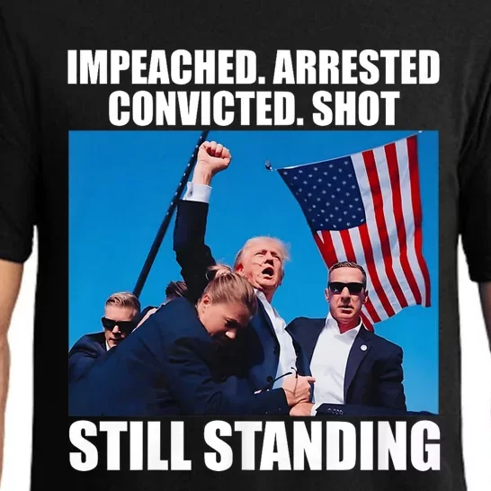 Impeached Arrested Convicted Shot Still Standing Pajama Set