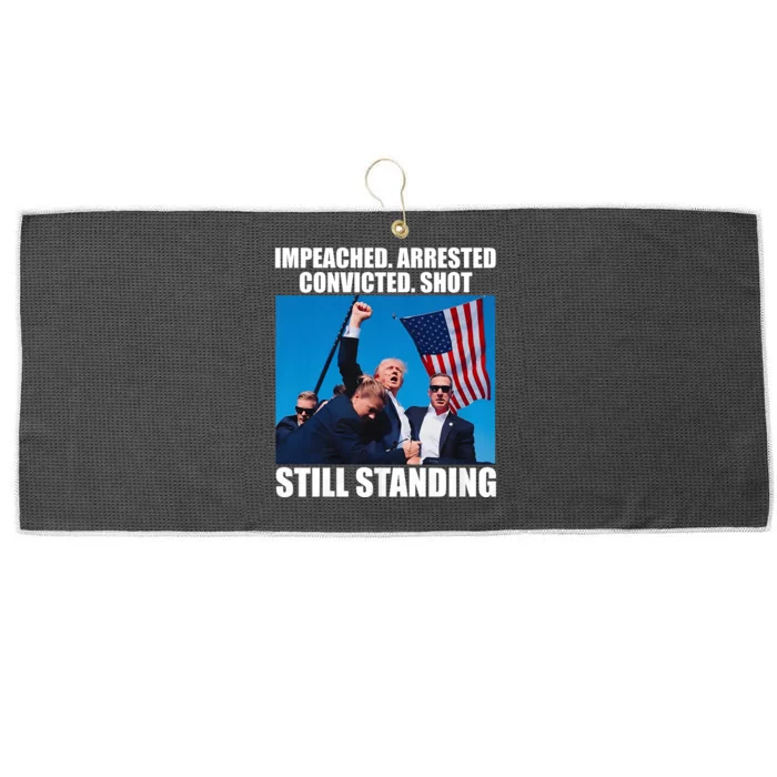 Impeached Arrested Convicted Shot Still Standing Large Microfiber Waffle Golf Towel