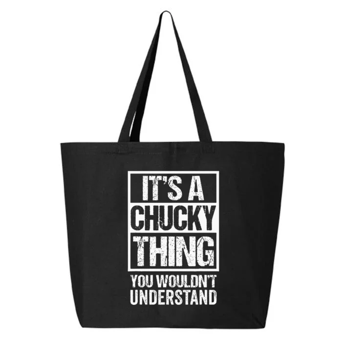 Its A Chucky Thing You Wouldnt Understand First Name 25L Jumbo Tote