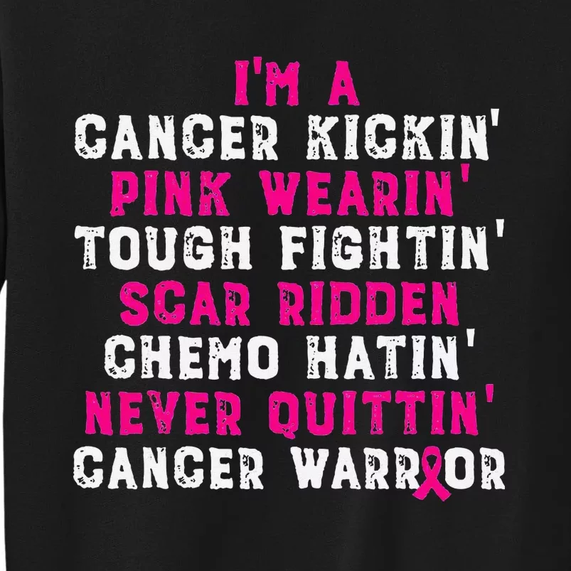 Im A Cancer Kickin Wearin Tough Fightin Tall Sweatshirt