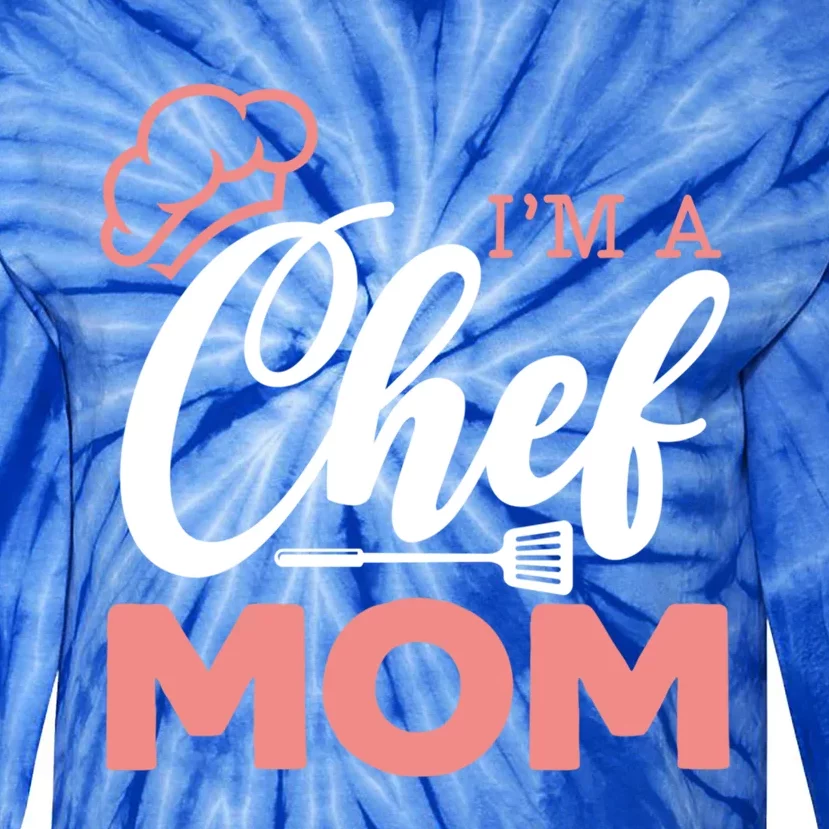 I'm A Chef Mom Pastry Chef Cooking Culinary Gangster Cool Gift Tie-Dye Long Sleeve Shirt