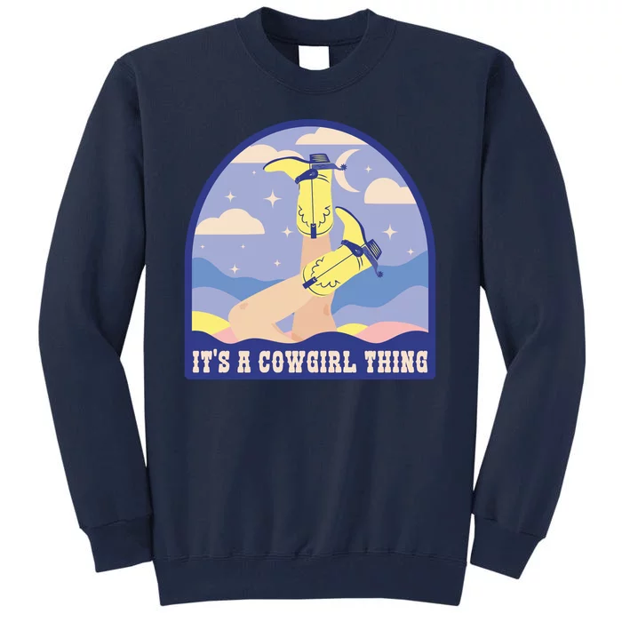 It's A Cowgirl Thing Cute Tall Sweatshirt