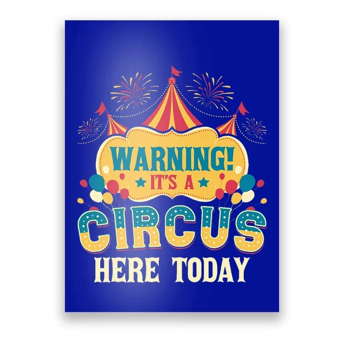 ItS A Circus Here Today Circus Birthday Poster