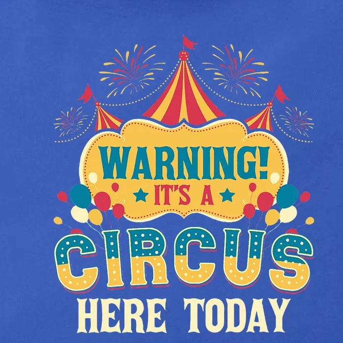 ItS A Circus Here Today Circus Birthday Zip Tote Bag