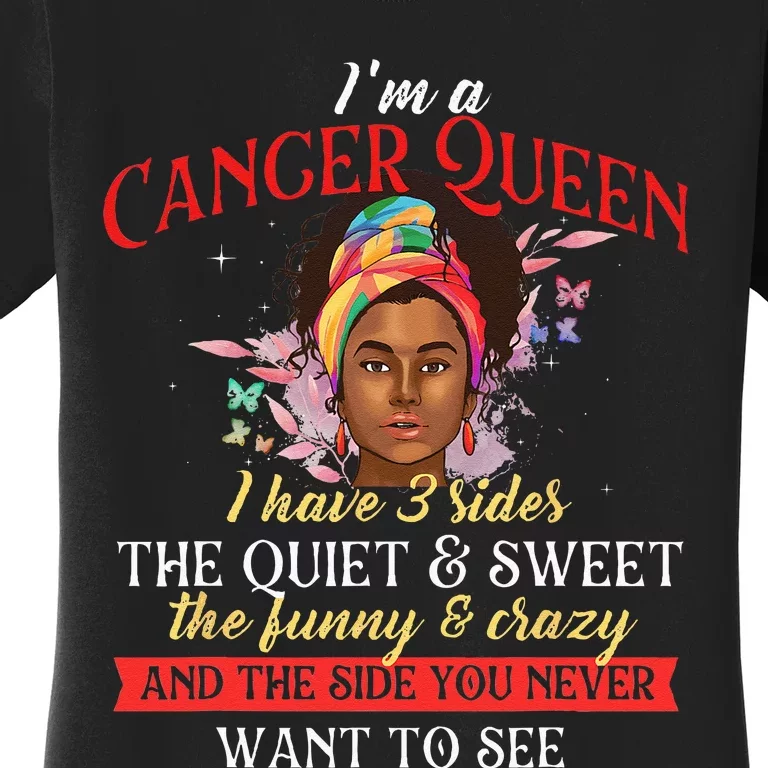 Im A Cancer Queen Horoscope Zodiac Sign Astrology Women's T-Shirt