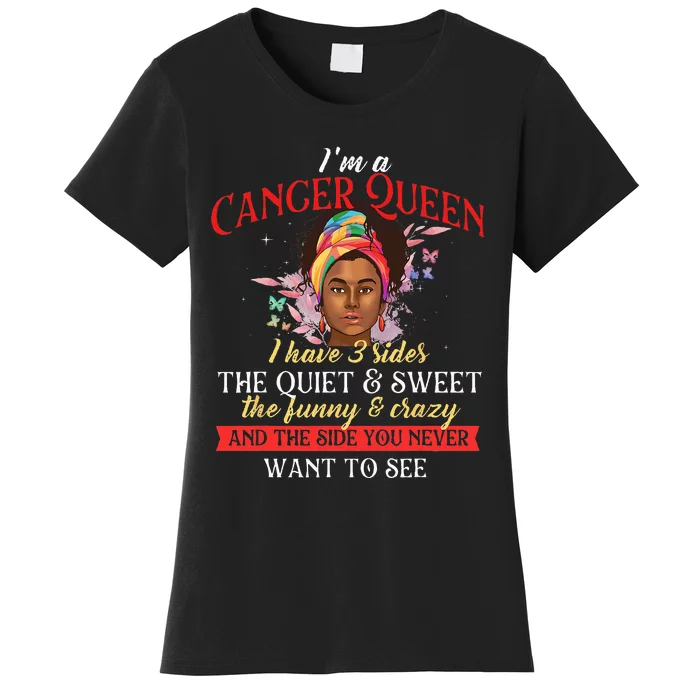 Im A Cancer Queen Horoscope Zodiac Sign Astrology Women's T-Shirt