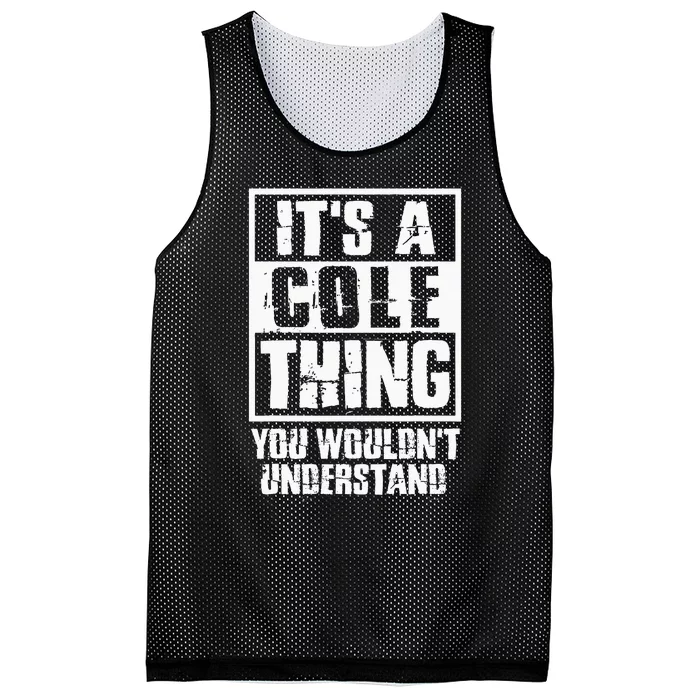 ItS A Cole Thing You WouldnT Understand Mesh Reversible Basketball Jersey Tank