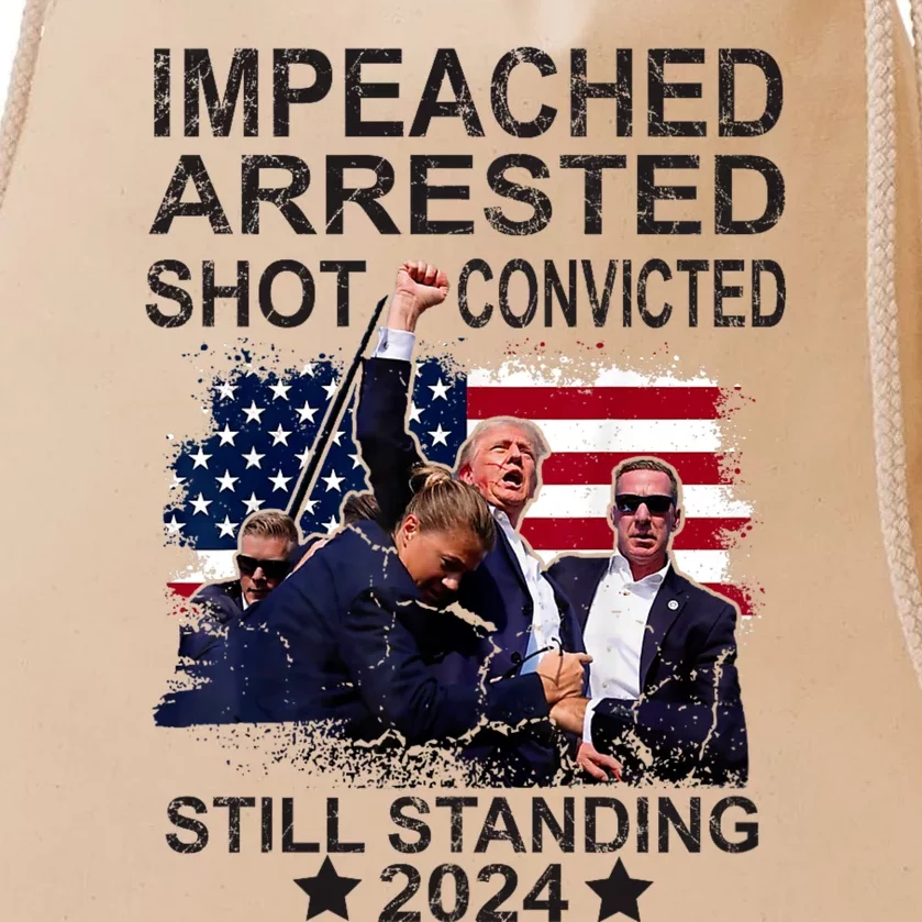 Impeached Arrested Convicted Shot Still Standing Drawstring Bag