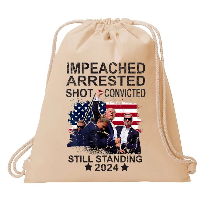 Impeached Arrested Convicted Shot Still Standing Drawstring Bag