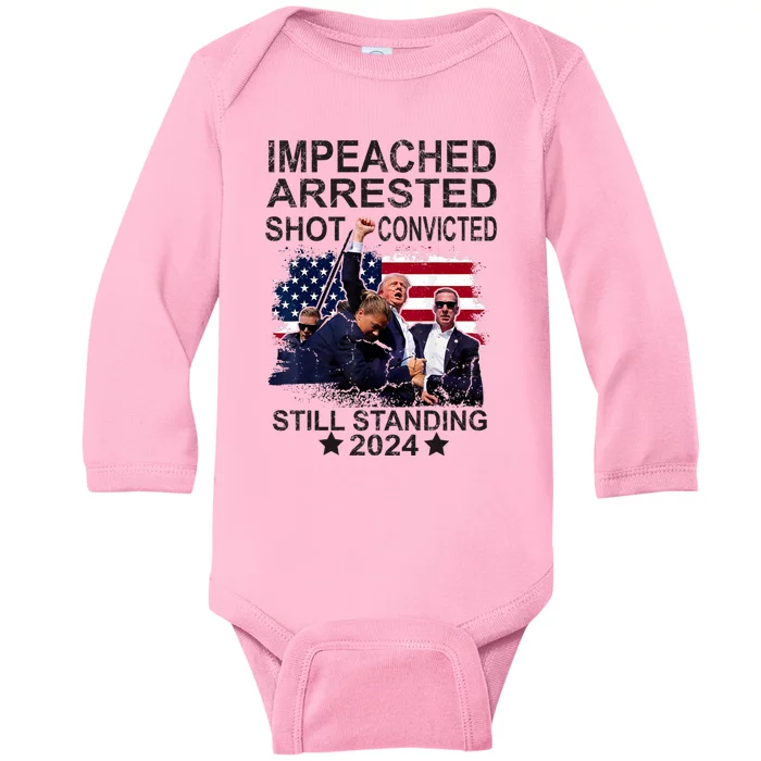 Impeached Arrested Convicted Shot Still Standing Baby Long Sleeve Bodysuit