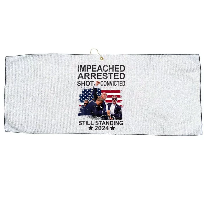 Impeached Arrested Convicted Shot Still Standing Large Microfiber Waffle Golf Towel