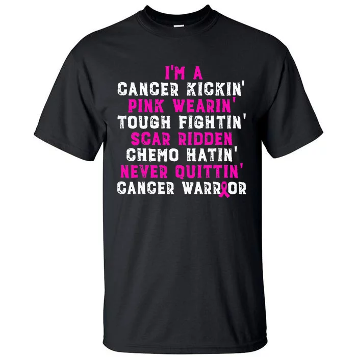 IM A Cancer Kickin Pink Wearin Tough Fightin Tall T-Shirt