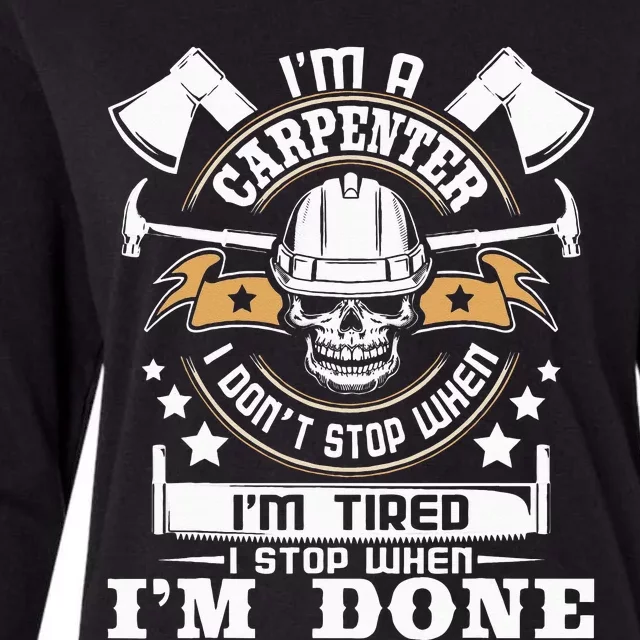 I'm A Carpenter I Don't Stop Funny Carpentry Woodworking Womens Cotton Relaxed Long Sleeve T-Shirt