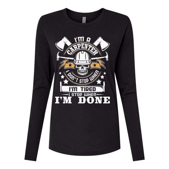 I'm A Carpenter I Don't Stop Funny Carpentry Woodworking Womens Cotton Relaxed Long Sleeve T-Shirt