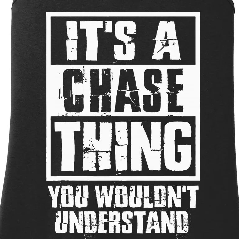 ItS A Chase Thing You WouldnT Understand Ladies Essential Tank