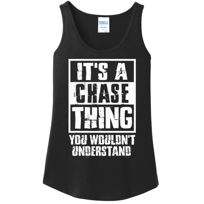 ItS A Chase Thing You WouldnT Understand Ladies Essential Tank